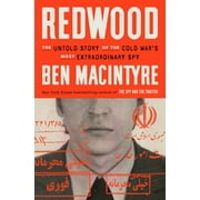 Redwood The Untold Story of the Cold War's Most Extraordinary Spy Hardcover