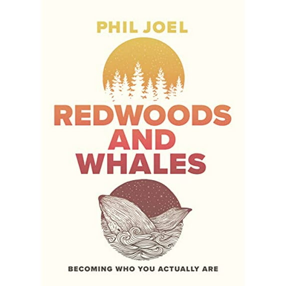 Pre-Owned Redwoods and Whales : Becoming Who You Actually Are (Paperback) 9780785229476