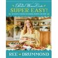 thumbnail image 1 of The Pioneer Woman Cooks--Super Easy!: 120 Shortcut Recipes for Dinners, Desserts, and More (Hardcover), 1 of 14