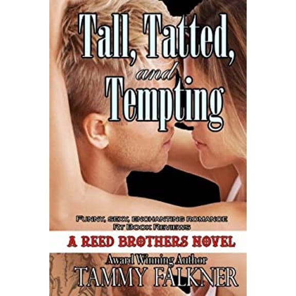 Pre-Owned Tall, Tatted and Tempting: The Reed Brothers (Paperback) 0988742942 9780988742949