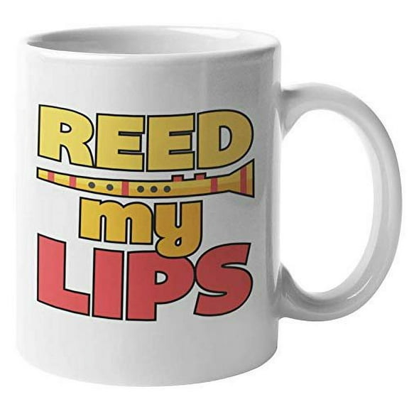 Reed My Lips Witty Cute Coffee & Tea Gift Mug For An Instrumentalist, Flute Player, Clarinet Player, Saxophonist, Trumpeter, Harmonica Player, Bassoon Player, Oboe Player, And Musicians (11oz)