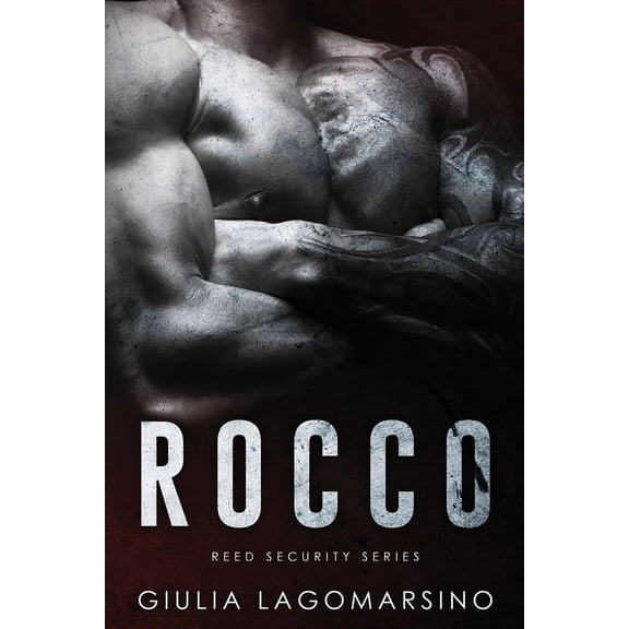 Reed Security: Rocco: A Reed Security Romance (Paperback)