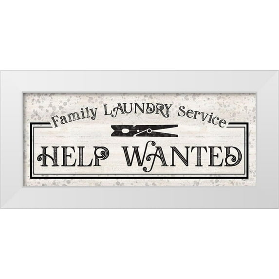 Reed, Tara 14x8 White Modern Wood Framed Museum Art Print Titled - Laundry Room Humor panel II-Help Wanted