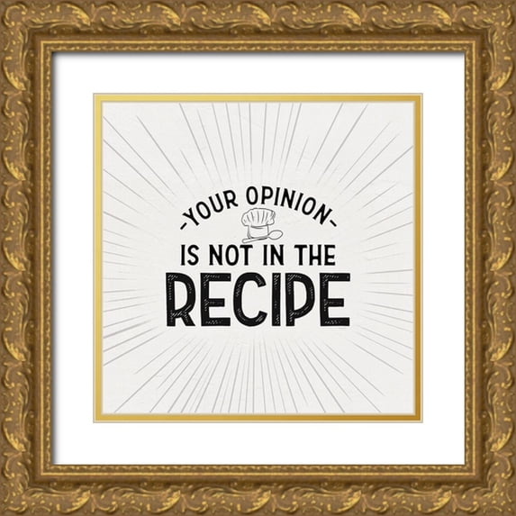 Reed, Tara 15x15 Gold Ornate Wood Framed with Double Matting Museum Art Print Titled - Kitchen Art V-Not in the Recipe