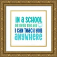 thumbnail image 1 of Reed, Tara 15x15 Gold Ornate Wood Framed with Double Matting Museum Art Print Titled - Teacher Truths blue IV-Anywhere, 1 of 4