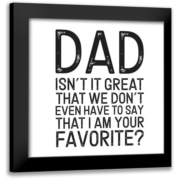 Reed, Tara 20x20 Black Modern Framed Museum Art Print Titled - Fathers Day Sentiment III-Favorite
