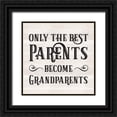 thumbnail image 1 of Reed, Tara 26x26 Black Ornate Wood Framed with Double Matting Museum Art Print Titled - Grandparent Life IX-Only the Best, 1 of 4