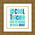 thumbnail image 1 of Reed, Tara 26x26 Gold Ornate Wood Framed with Double Matting Museum Art Print Titled - Teacher Truths blue II-Cool Teacher, 1 of 4