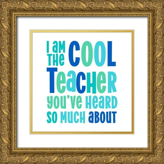 Reed, Tara 26x26 Gold Ornate Wood Framed with Double Matting Museum Art Print Titled - Teacher Truths blue II-Cool Teacher