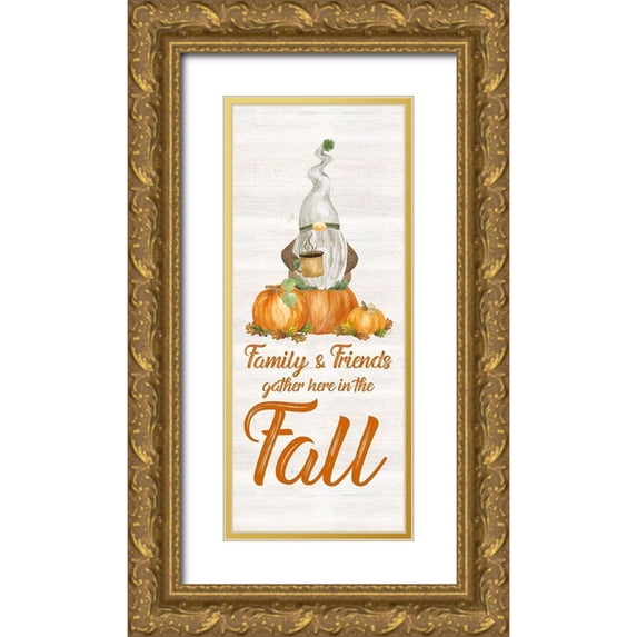 Reed, Tara 8x14 Gold Ornate Wood Framed with Double Matting Museum Art Print Titled - Fall Gnomes Sentiment vertical I-Family and Friends