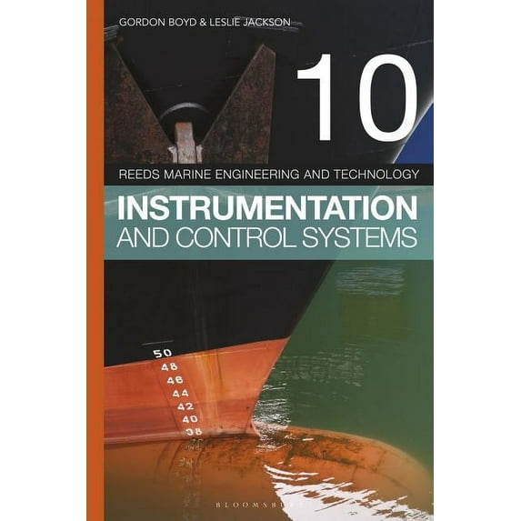 Reeds Marine Engineering and Technology Reeds Vol 10: Instrumentation and Control Systems, (Paperback)