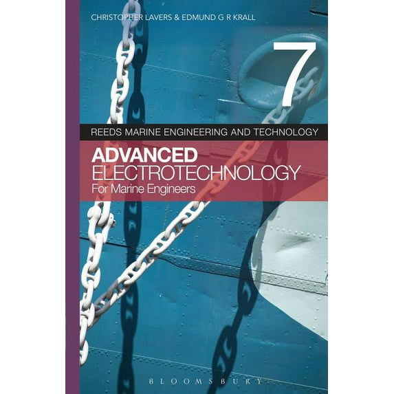 Reeds Marine Engineering and Technology Reeds Vol 7: Advanced Electrotechnology for Marine Engineers, Book 7, (Paperback)