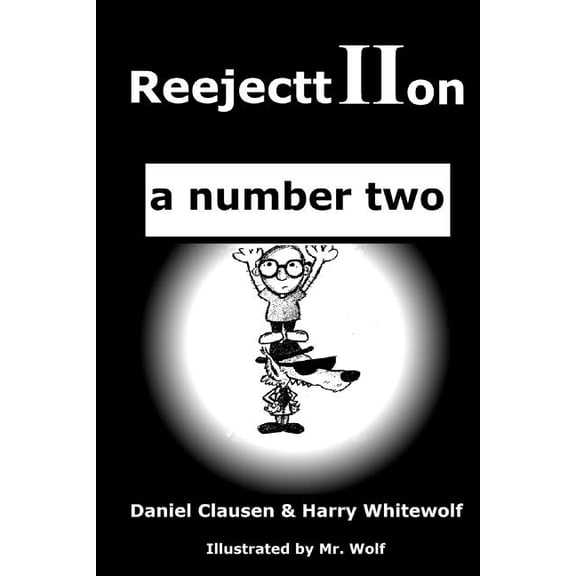 Rejection: ReejecttIIon - a number two (Paperback)