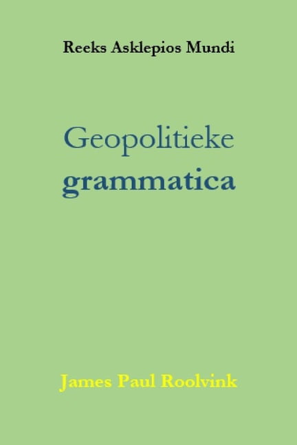 Reeks Asklepios Mundi Geopolitieke grammatica, (Paperback)