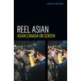 thumbnail image 1 of Reel Asian: Asian Canada on Screen (Paperback), 1 of 1