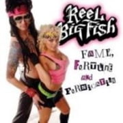 Reel Big Fish - Fame, Fortune, and Fornication - Music & Performance - CD
