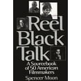 thumbnail image 1 of Reel Black Talk: A Sourcebook of 50 American Filmmakers, (Hardcover), 1 of 1