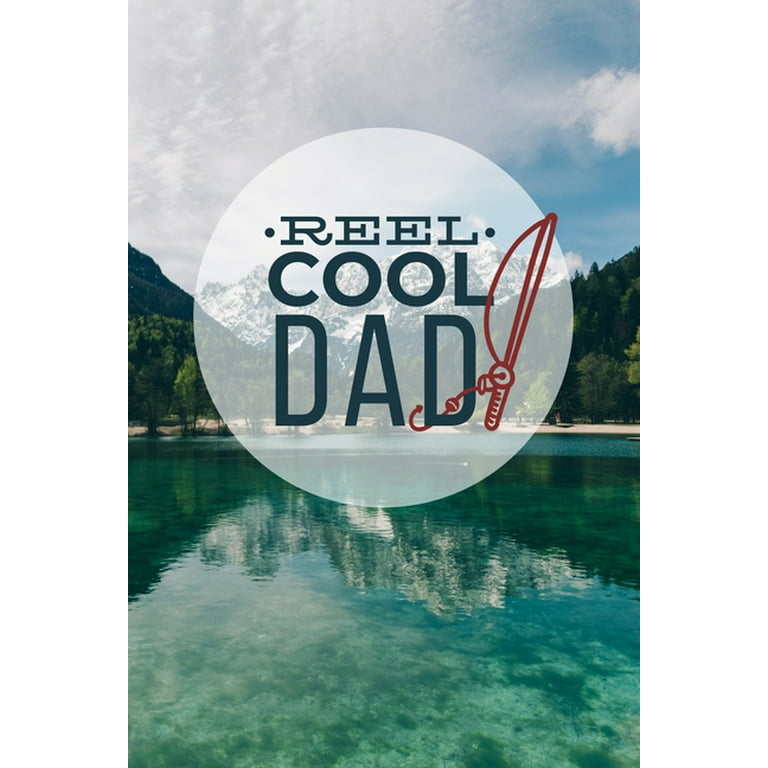 Reel Cool Dad : Fishing Log Book * Great Christmas meme gift for Fisherman  Father * 6 x 9 100 pages (Paperback) 