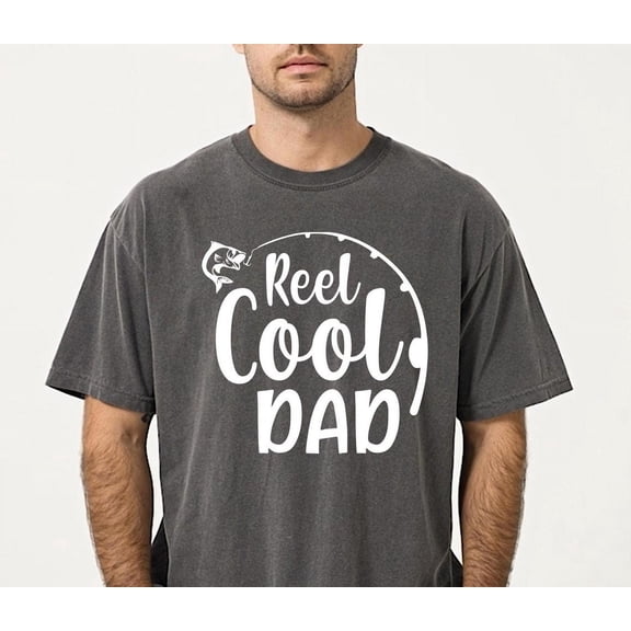 Reel Cool Dad Shirt, Father'S Day Gift, Funny Cool Dad Shirt, Dad Fishing Shirt, Fishing Reel Tshirt For Dad, Fisherman Tee, Fish Life
