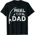 thumbnail image 1 of Reel Cool Dad T-Shirt Fishing Daddy Father's Day Gift Shirt T-Shirt, 1 of 3