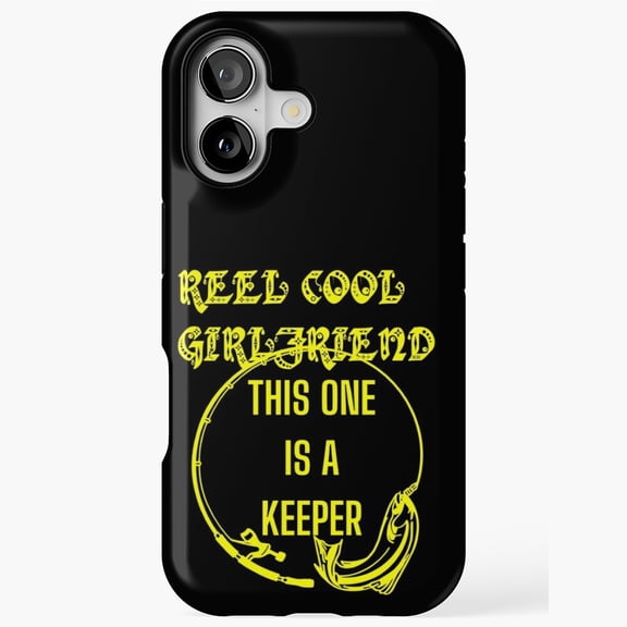 Reel Cool Girlfriend Funny Fishing Gift iPhone Tough Case 11 12 13 14 15 17 Pro Max