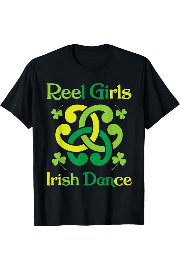 t-shirt Reel Girls Irish Dance - Irish Dancer Ceili Reel Dance T-Shirt mens,black,women,funny,journey,Crew Neck, Short Sleeve,custom clothing patterns.gift
