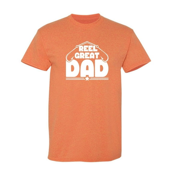 Reel Great Dad Sarcastic Humor Graphic Novelty Funny T Shirt