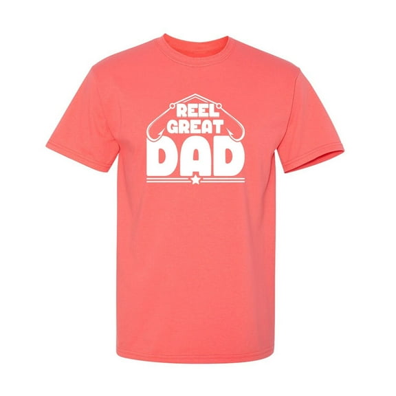 Reel Great Dad Sarcastic Humor Graphic Novelty Funny T Shirt