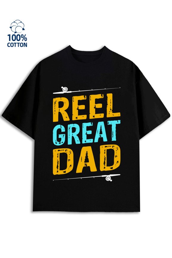 Reel Great Dad men fish 180G 100% Cotton black fishing for 60 year old Funny Unisex Shirt Graphic Tee tshirts Fashion Unisex Shirt Graphic tshirts Unique Design Unisex Shirt Crewneck tshirts