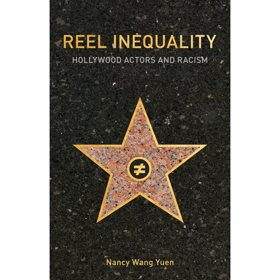 Reel Inequality: Hollywood Actors and Racism, (Paperback)