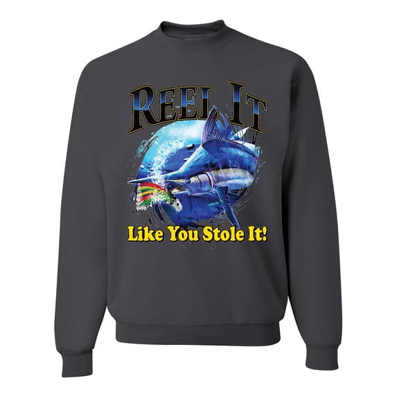 Reel It Like You Stole It Unisex Crewneck Graphic Sweatshirt, Charcoal, 3XL