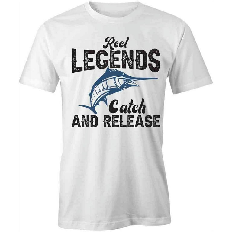 Reel Legends Catch and Release T-Shirt  Manly Hobbies White Tee Gift 