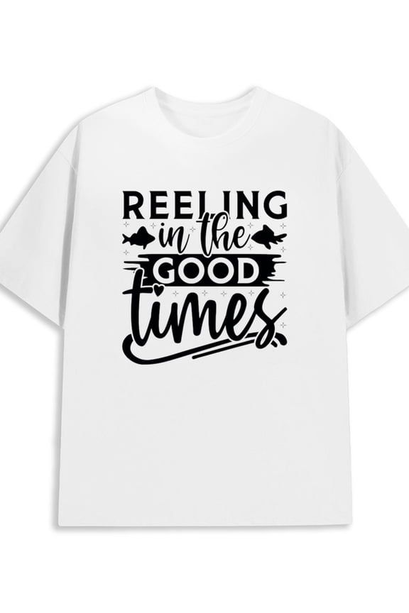 Reeling Good Times 180G 100% Cotton 180G 100% Cotton men's 3xl limited edition graphic tees white Trendy Unisex Shirt Short Sleeve tshirts Funny Unisex Shirt Crewneck tshirts new years gifts