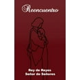 thumbnail image 1 of Reencuentro: Rey de Reyes Señor de Señores, (Paperback), 1 of 1