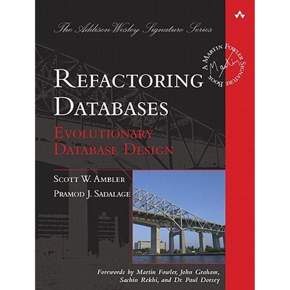 Pre-Owned Refactoring Databases: Evolutionary Database Design (Paperback) 0321774515 9780321774514