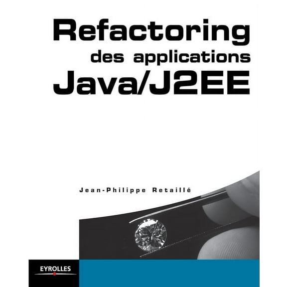 Refactoring des applications Java/J2EE: SQL et PL/SQL (Paperback)