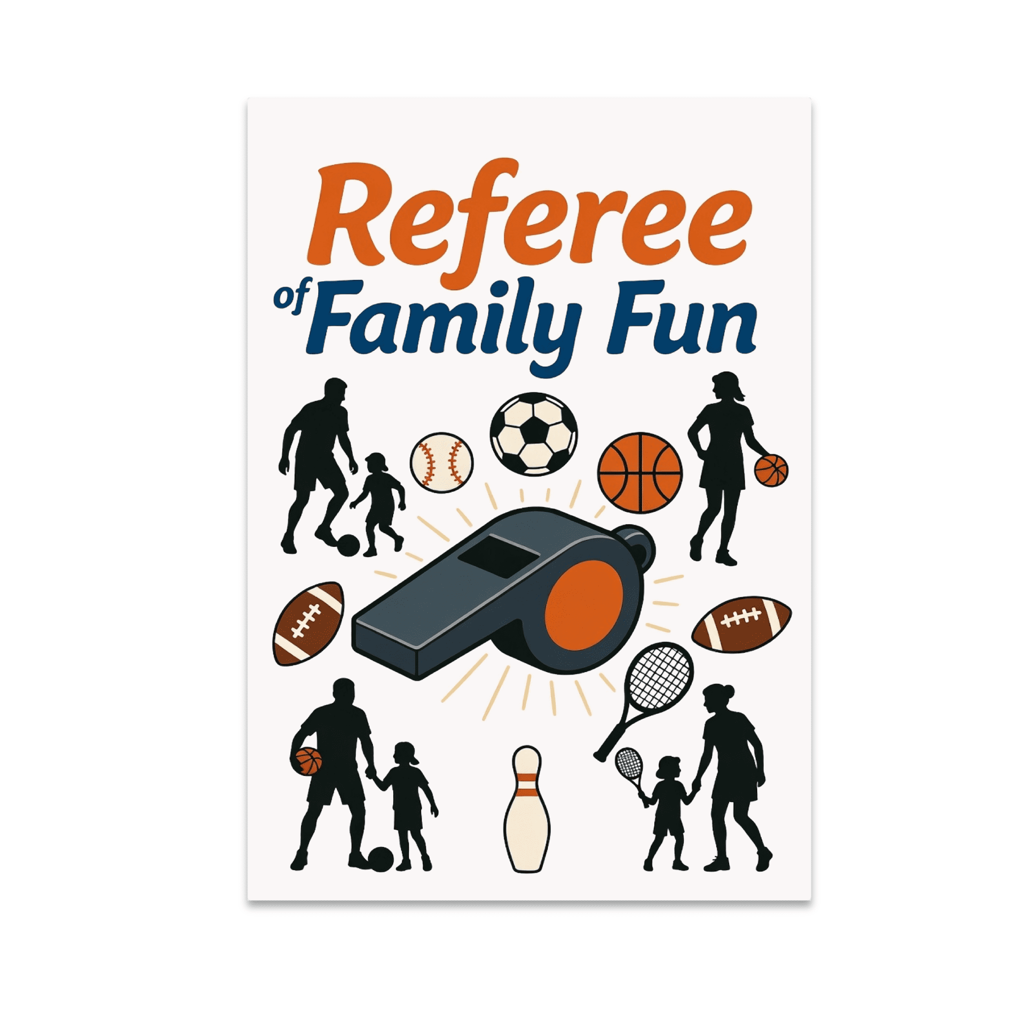 Referee of Family Fun Sports Illustration - Family Sports Day Enthusiast - 13x19 Poster Print