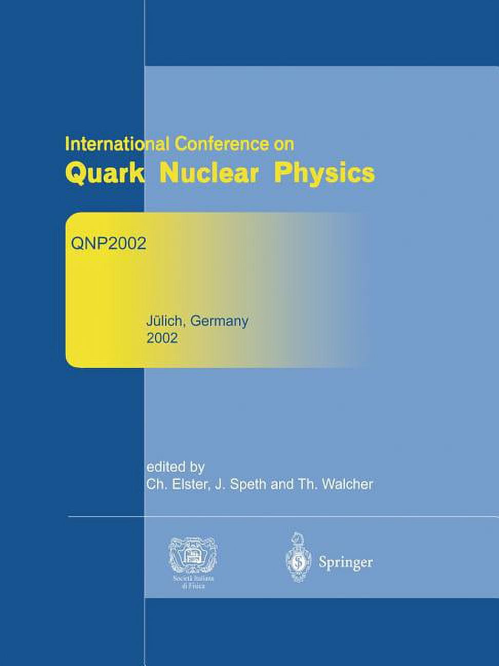 Refereed and Selected Contributions from International Conference on Quark Nuclear Physics: Qnp2002. June 9-14, 2002. JÃ¼, (Paperback)