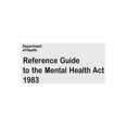 thumbnail image 1 of Reference Guide to the Mental Health Act 1983, (Paperback), 1 of 1