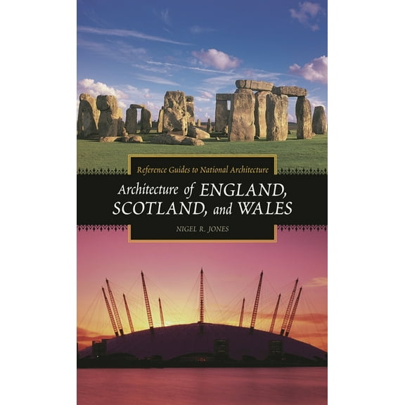 Reference Guides to National Architectur Architecture of England, Scotland, and Wales, (Hardcover)