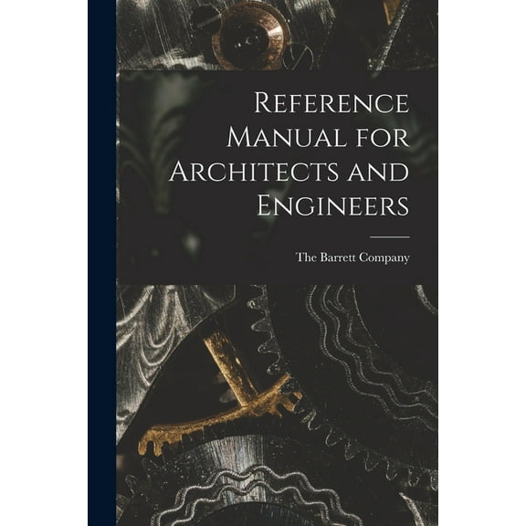 Reference Manual for Architects and Engineers, (Paperback)