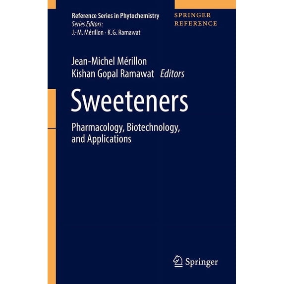 Reference Phytochemistry Sweeteners: Pharmacology, Biotechnology, and Applications, (Hardcover)