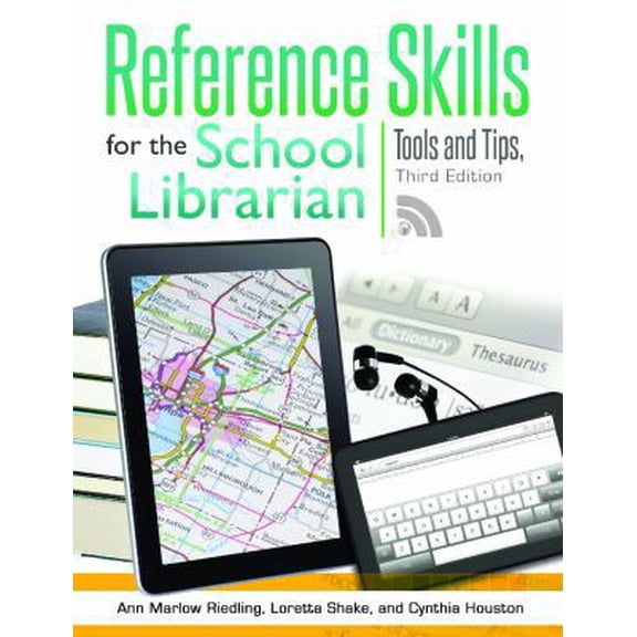 Pre-Owned Reference Skills for the School Librarian: Tools and Tips (Paperback) 1586835289 9781586835286