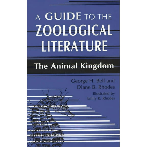 Reference Sources in Science and Technol A Guide to the Zoological Literature: The Animal Kingdom, (Hardcover)