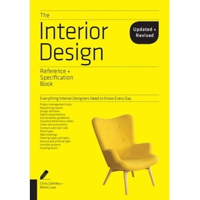 Reference & Specification Book The Interior Design Reference & Specification Book Updated & Revised: Everything Interior Designers Need to Know Every D, (Paperback)