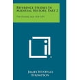 thumbnail image 1 of Reference Studies in Medieval History, Part 2: The Feudal Age, 814-1291 (Paperback), 1 of 1