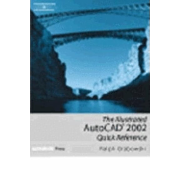 Pre-Owned Reference: The Illustrated AutoCAD 2002 Quick Reference (Paperback)