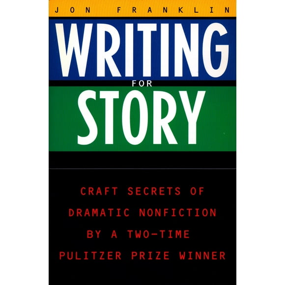 Reference: Writing for Story : Craft Secrets of Dramatic Nonfiction (Paperback)