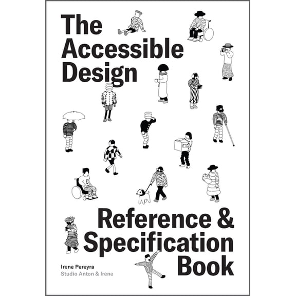 Reference & Specification Book The Accessible Design Reference and Specification Book: What Every Digital Designer Should Know, (Paperback)