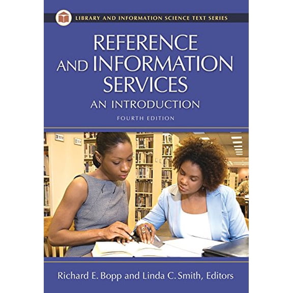 Pre-Owned Reference and Information Services: An Introduction (Paperback) by Richard E Bopp, Linda C Smith